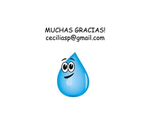 MUCHAS GRACIAS!
ceciliasp@gmail.com
 