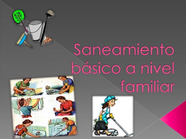 Saneamiento básico a nivel familiar Saneamiento básico a nivel familiar