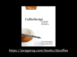 https://pragprog.com/books/tbcoffee
 