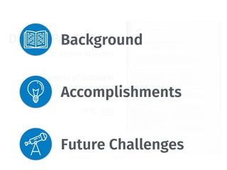 Defect Prediction
Fumio Akiyama
An Example of Software
System Debugging
IFIC, 1971
Background
Accomplishments
Future Challenges
 