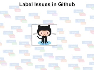 Label Issues in Github
 