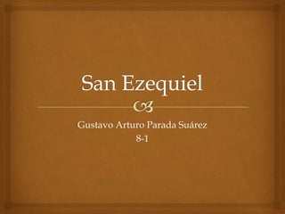 Gustavo Arturo Parada Suárez
            8-1
 