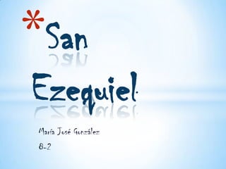 *San
Ezequiel
 María José González
 8-2
 