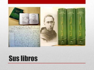 Sus libros
 