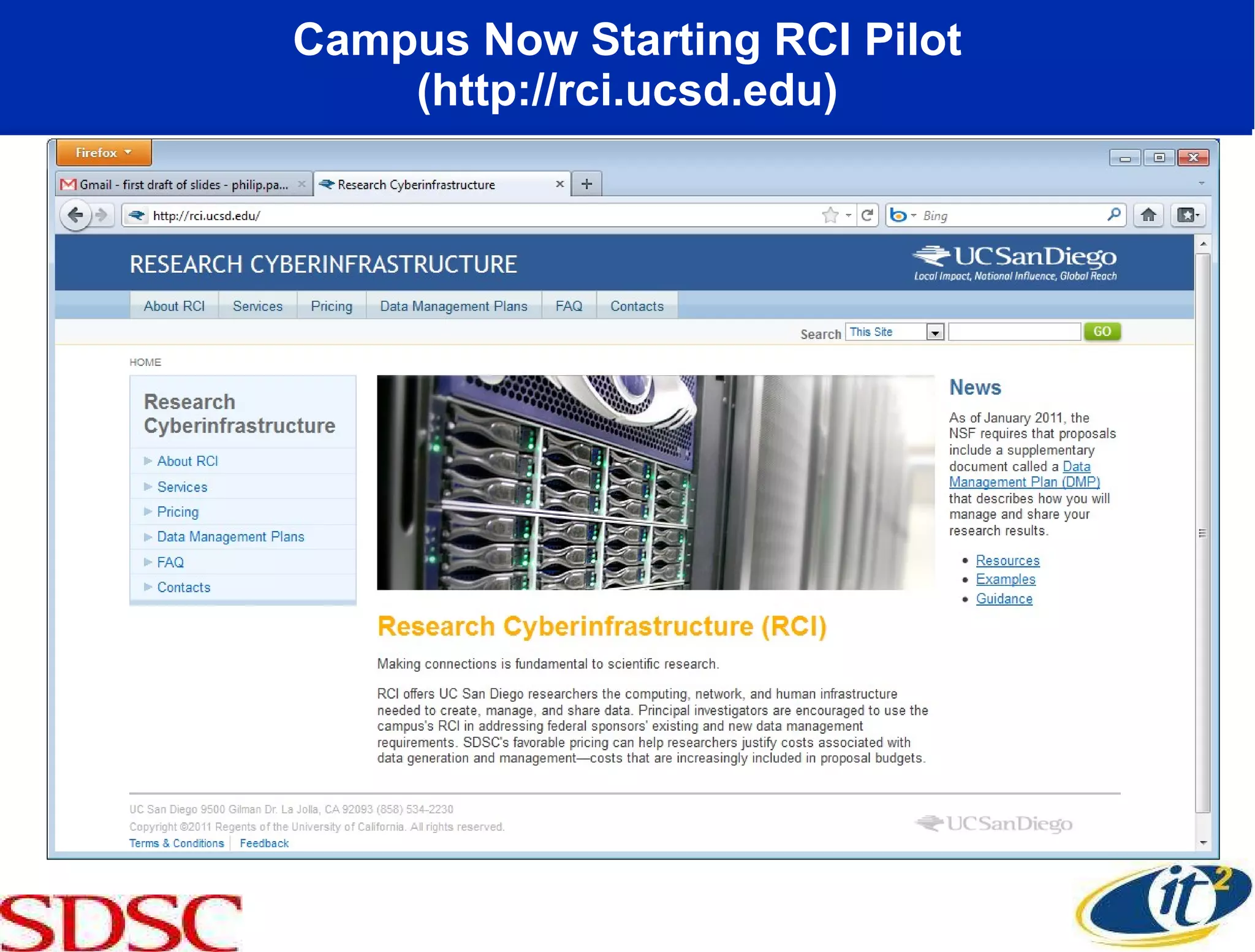 Campus Now Starting RCI Pilot (http://rci.ucsd.edu) 