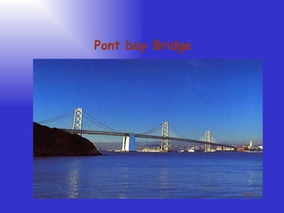 Yvette Pont bay Bridge  
