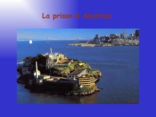 La prison d Alcatraz Yvette 