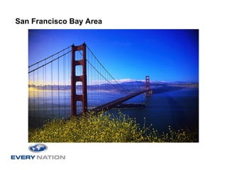 San Francisco Bay Area
 