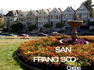 SAN FRANCISCO   Casas victorianas 