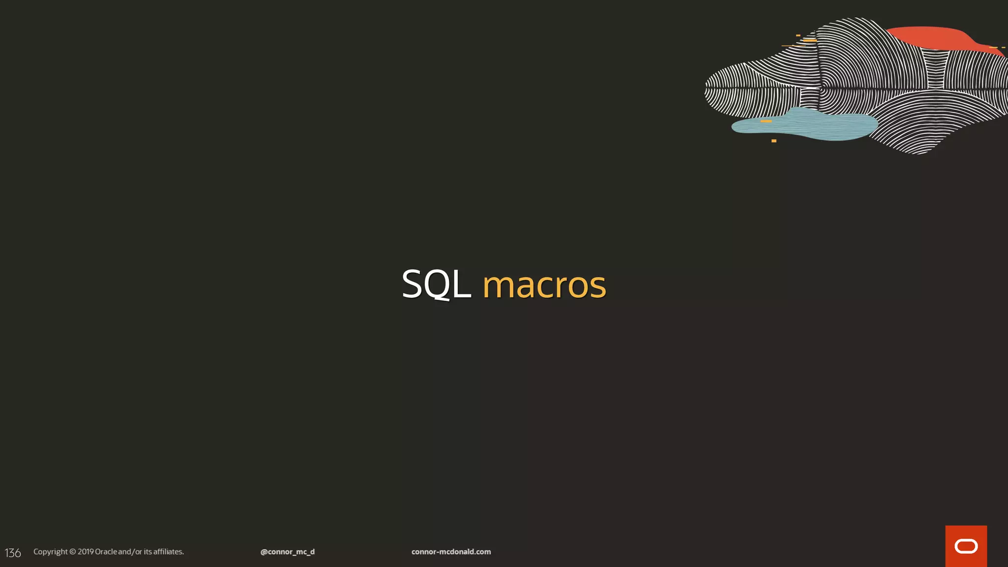 136
SQL macros
 