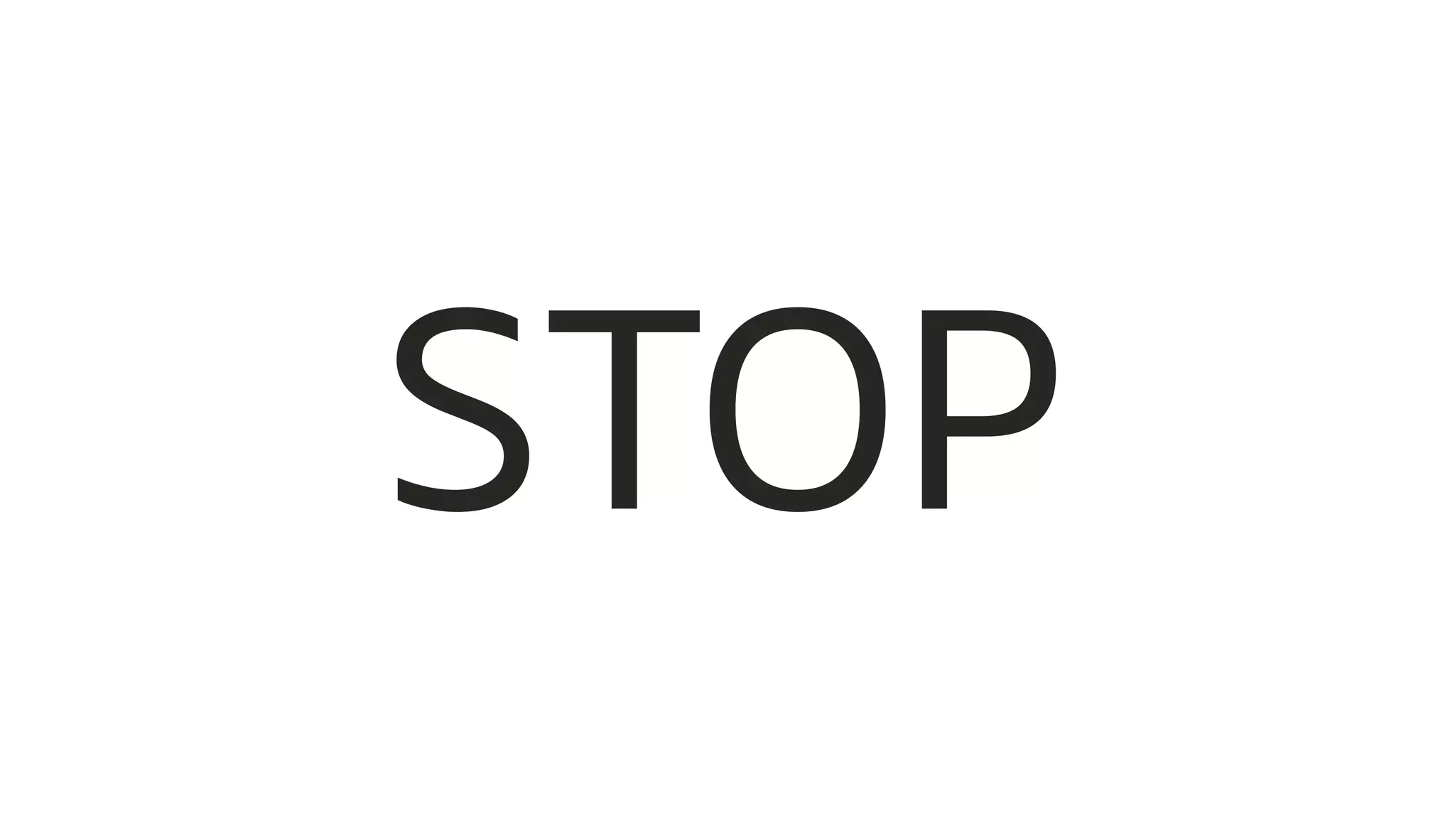STOP
 