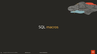 136
SQL macros
 