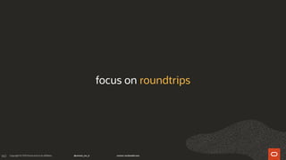 160
focus on roundtrips
 
