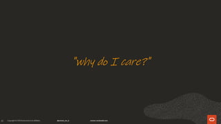 41
"why do I care?"
 
