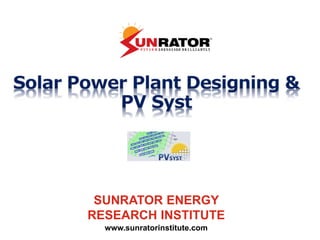 SUNRATOR ENERGY
RESEARCH INSTITUTE
www.sunratorinstitute.com
 