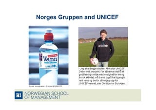 Norges Gruppen and UNICEF
 