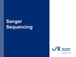 Sanger
Sequencing
 