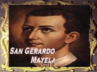 San Gerardo  Mayela  