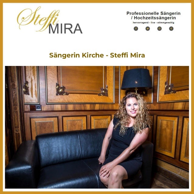 Sängerin Kirche - Steffi Mira
 