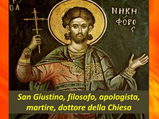 San Giustino, filosofo, apologista, martire, dottore della Chiesa.pptx
