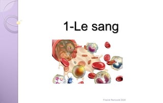 1-Le sang
Franck Rencurel 2020
 