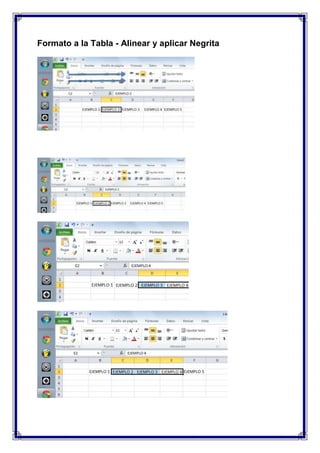 Formato a la Tabla - Alinear y aplicar Negrita

 