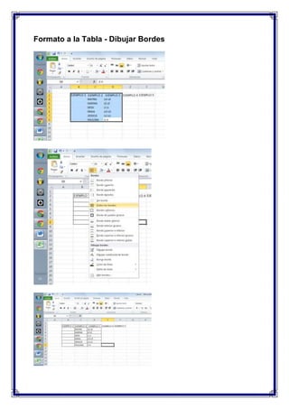 Formato a la Tabla - Dibujar Bordes

 