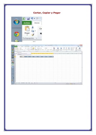 Cortar, Copiar y Pegar

 