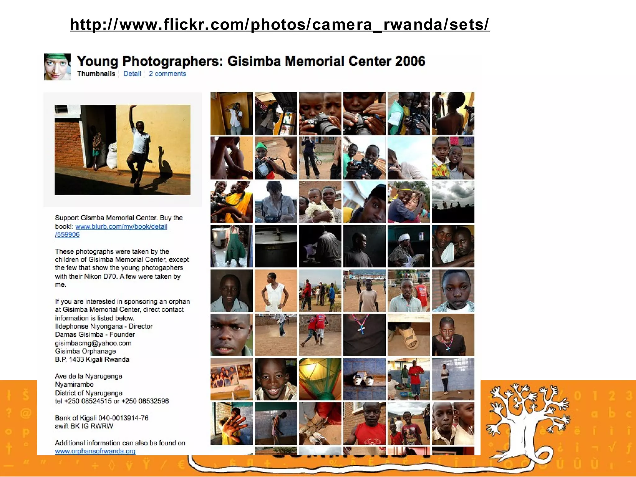 http://www.flickr.com/photos/camera_rwanda/sets/   
