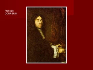 François
COUPERIN

 