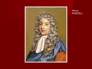 Henry
PURCELL

 