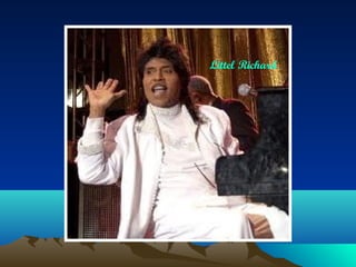 Littel Richard

 