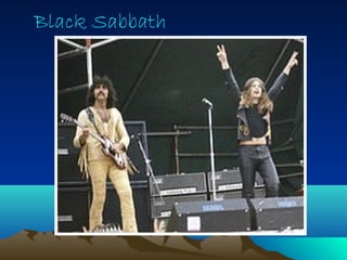 Black Sabbath

 