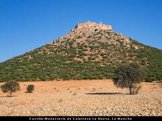 Castillo-Monasterio de Calatrava La Nueva, La Mancha 