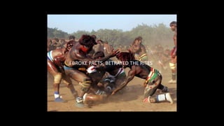 I BROKE PACTS, BETRAYED THE RITES
 