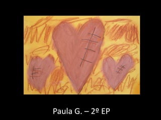 Paula G. – 2º EP 
 