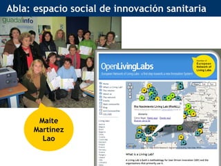 Abla: espacio social de innovación sanitaria Maite Martínez Lao Almería 