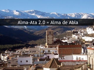 Alma-Ata 2.0 = Alma de Abla 