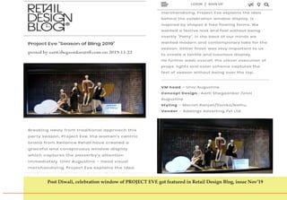 W
O
R
K
F
E
A
T
U
R
E Post Diwali, celebration window of PROJECT EVE got featured in Retail Design Blog, issue Nov’19
 