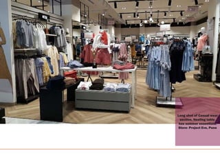 Long shot of Casual wear
section, Nesting table
has summer essentials.
Store- Project Eve, Pune
 