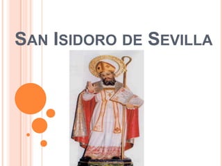 San Isidoro de Sevilla 