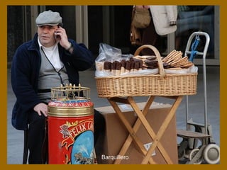 Barquillero
 