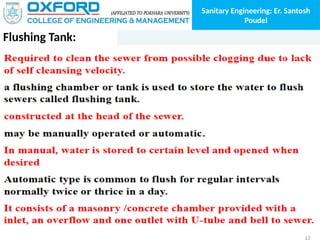 Sanitary Engineering: Er. Santosh
Poudel
Flushing Tank:
 