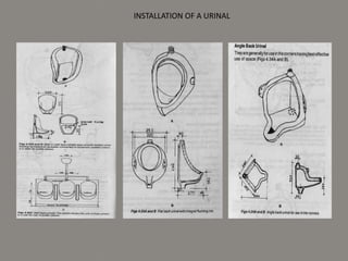 INSTALLATION OF A URINAL
 