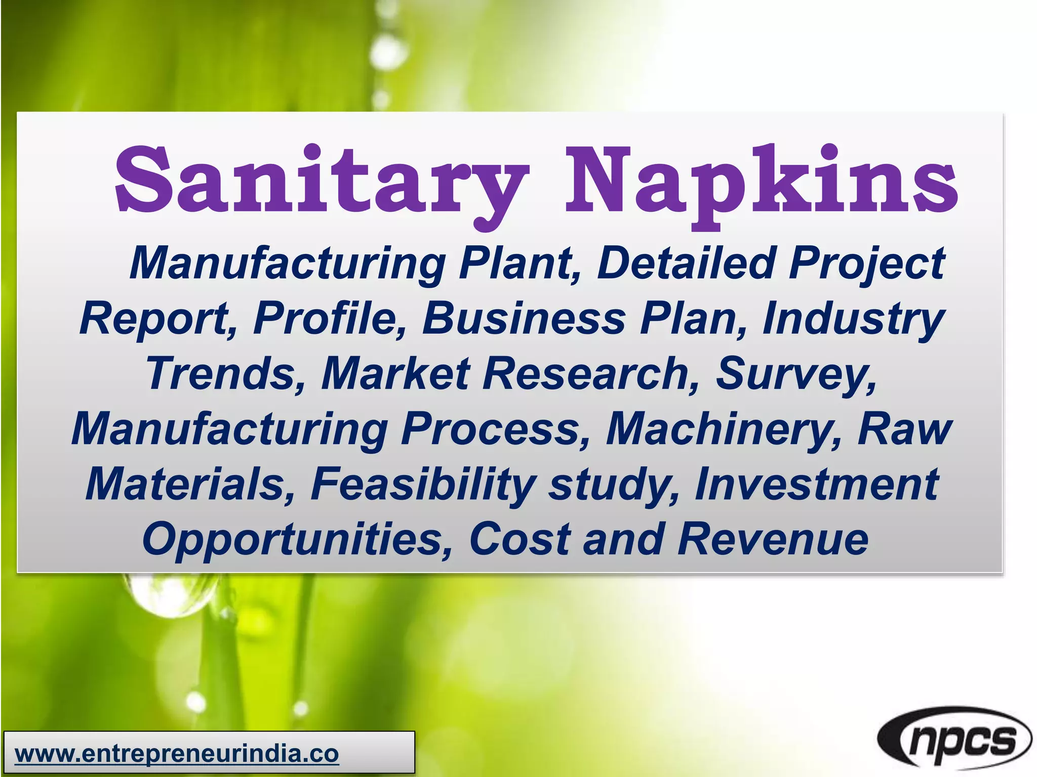 Sanitary Napkins Manufacturing Plant, Detailed Project Report