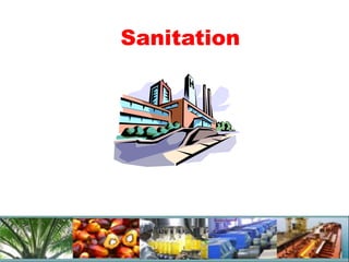 Sanitation
 