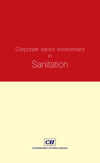 1
﻿
Corporate sector involvement
in
Sanitation
 