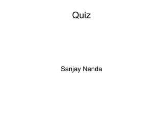 Quiz Sanjay Nanda 