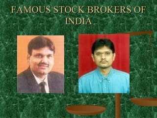 FAMOUS STOCK BROKERS OF INDIA 