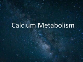 Calcium Metabolism
 